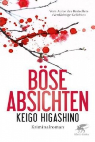 Kniha Böse Absichten Keigo Higashino