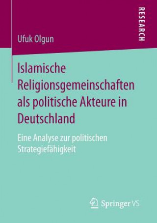 Carte Islamische Religionsgemeinschaften ALS Politische Akteure in Deutschland Ufuk Olgun