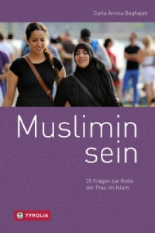 Kniha Muslimin sein Carla Amina Baghajati