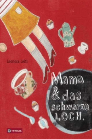 Kniha Mama & das schwarze Loch Leonora Leitl
