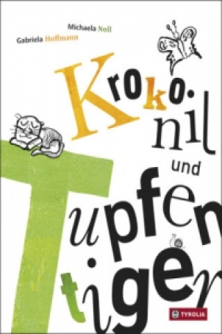 Könyv Krokonil und Tupfentiger Gabriela Hoffmann