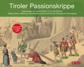 Kniha Tiroler Passionskrippe Verband der Tiroler Krippenfreunde