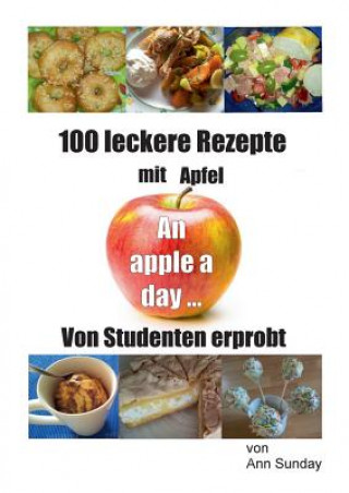 Kniha 100 leckere Rezepte mit Apfel Ann Sunday