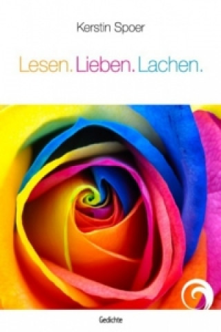 Książka Lesen. Lieben. Lachen. Kerstin Spoer