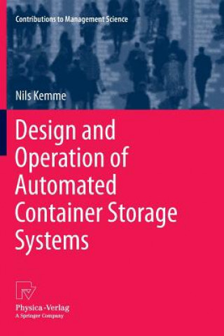 Kniha Design and Operation of Automated Container Storage Systems Nils Kemme