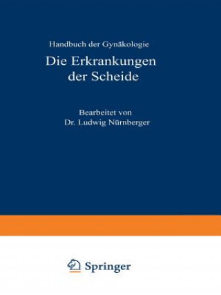 Книга Die Erkrankungen Der Scheide Ludwig Nurnberger