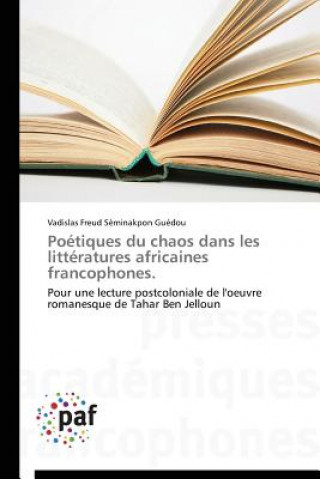 Książka Poetiques Du Chaos Dans Les Litteratures Africaines Francophones. Guedou-V