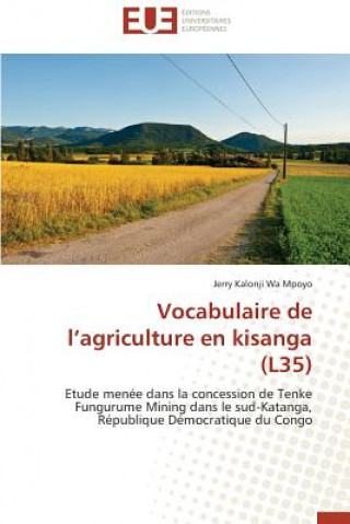 Kniha Vocabulaire de l'Agriculture En Kisanga (L35) Wa Mpoyo-J