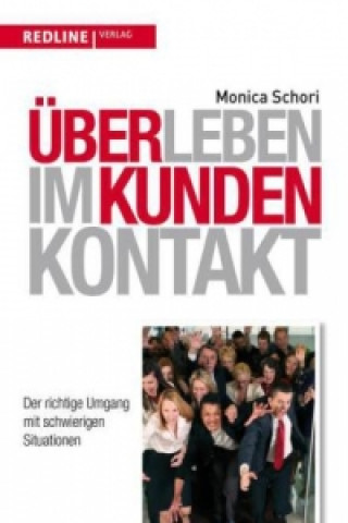 Kniha Überleben im Kundenkontakt Monica Schori