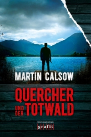 Kniha Quercher und der Totwald Martin Calsow