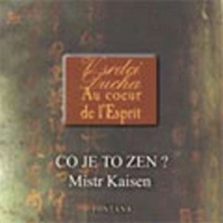 Audio Co je to zen? - CD Kaisen Mistr