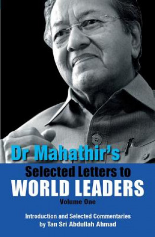 Carte Dr. Mahathir's Selected Letters to World Leaders Dr Mahathir Mohamad