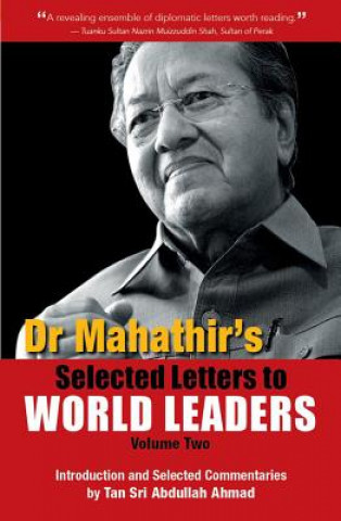 Книга Dr. Mahathir's Selected Letters to World Leaders Dr Mahathir Mohamad