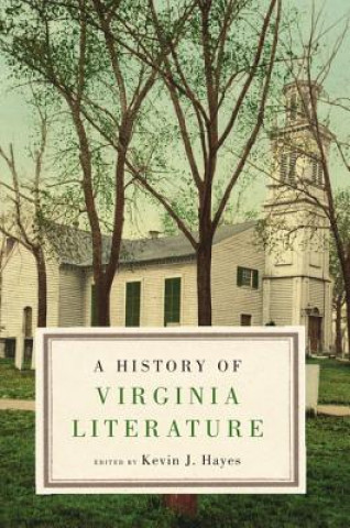 Buch History of Virginia Literature Kevin J. Hayes