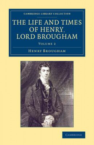 Könyv Life and Times of Henry Lord Brougham Henry Brougham