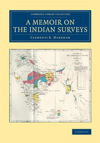 Book Memoir on the Indian Surveys Clements R. Markham