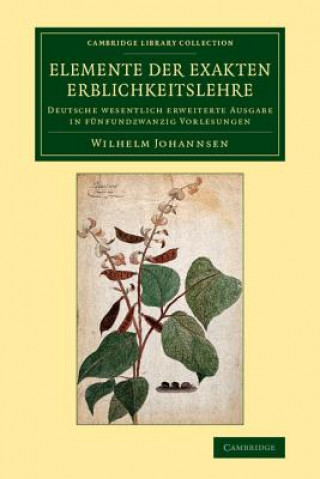 Carte Elemente der exakten Erblichkeitslehre Wilhelm Johannsen
