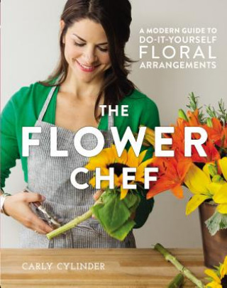 Kniha Flower Chef Carly Cylinder