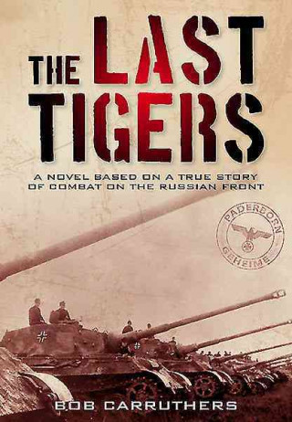 Carte Last Tigers Bob Carruthers