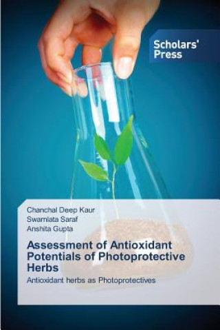 Книга Assessment of Antioxidant Potentials of Photoprotective Herbs Kaur Chanchal Deep