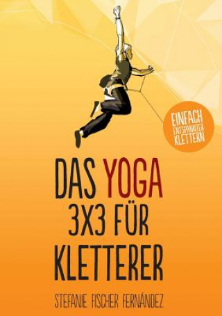 Könyv Yoga-3x3 fur Kletterer Stefanie Fischer Fernandez