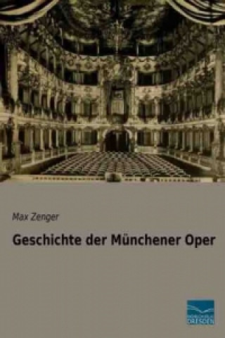 Book Geschichte der Münchener Oper Max Zenger