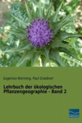 Kniha Lehrbuch der ökologischen Pflanzengeographie - Band 2 Eugenius Warming
