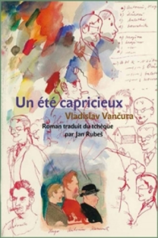 Kniha Un été capricieux (Rozmarné léto francouzsky) Vladislav Vančura