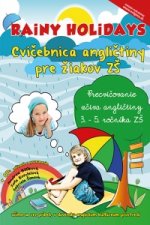 Könyv Rainy Holidays - cvičebnica angličtiny pre žiakov ZŠ + CD Soňa Kondelová