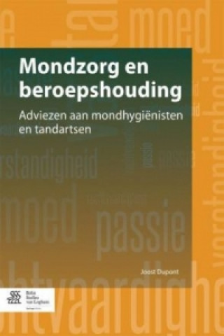 Könyv Mondzorg En Beroepshouding Joost Dupont