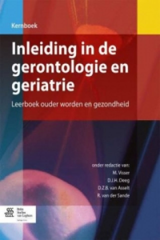 Kniha Inleiding in de gerontologie en geriatrie M. Visser
