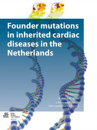 Книга Founder mutations in inherited cardiac diseases in the Netherlands Arthur A.M. Wilde