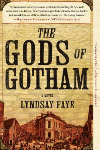 Carte The Gods of Gotham Lyndsay Faye