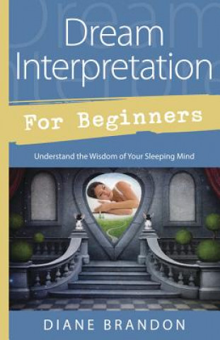 Könyv Dream Interpretation for Beginners Diane Brandon