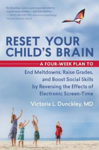 Kniha Reset Your Child's Brain Victoria Dunckley