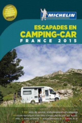 Kniha Michelin Escapades en Camping-Car France 2015 