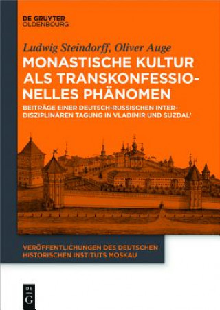 Könyv Monastische Kultur als transkonfessionelles Phänomen Ludwig Steindorff