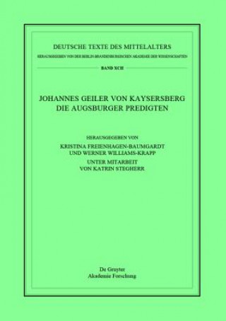 Книга Johannes Geiler von Kaysersberg, Die Augsburger Predigten Kristina Freienhagen-Baumgardt