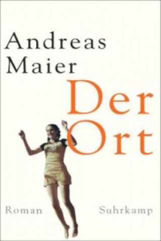 Livre Der Ort Andreas Maier