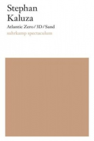 Kniha Atlantic Zero / 3D / Sand Stephan Kaluza