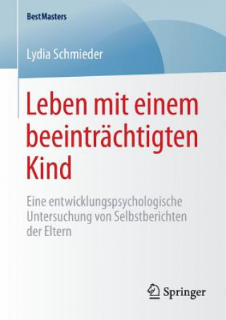 Kniha Leben mit einem beeintrachtigten Kind Lydia Schmieder