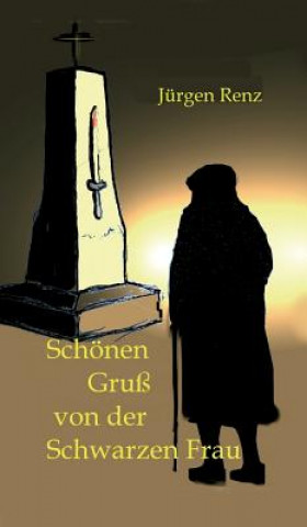 Livre Schoenen Gruss von der Schwarzen Frau Jürgen Renz