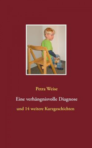 Book Eine verhangnisvolle Diagnose Petra Weise