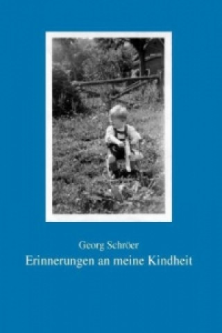 Kniha Erinnerungen an meine Kindheit Georg Schröer