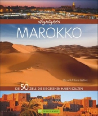 Książka Highlights Marokko Elke Wallner