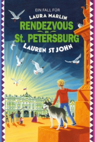 Kniha Ein Fall für Laura Marlin - Rendezvous in St. Petersburg Lauren St John