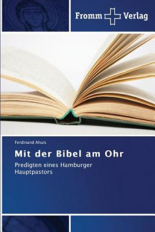 Kniha Mit der Bibel am Ohr Ahuis Ferdinand