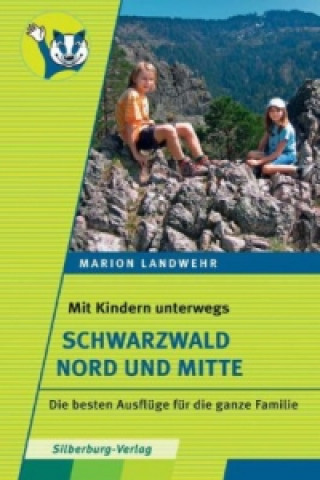 Carte Mit Kindern unterwegs - Schwarzwald Nord und Mitte Marion Landwehr