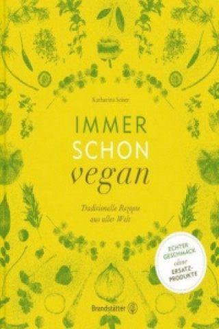 Kniha Immer schon vegan Katharina Seiser