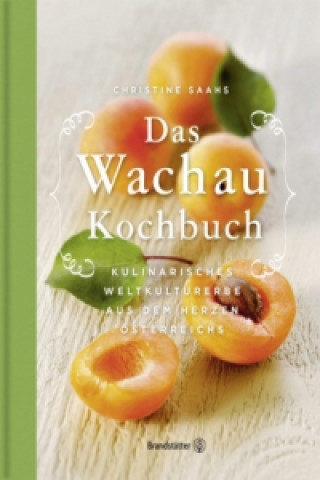 Carte Das Wachau Kochbuch Christine Saahs